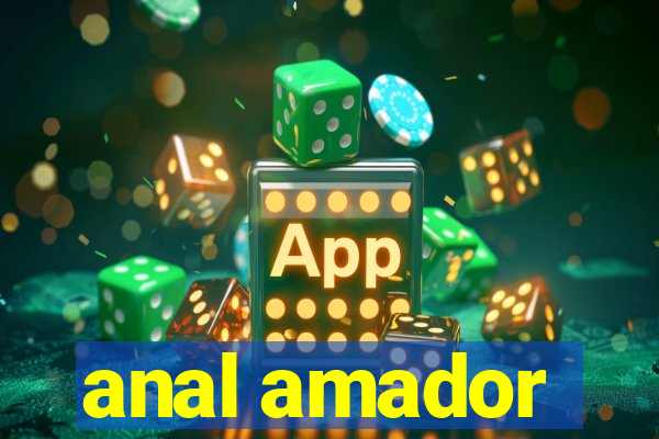 anal amador